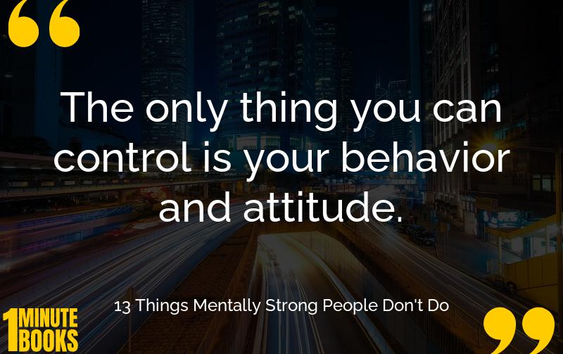 13 Things Mentally Strong People Don't Do Summary Brief Summary