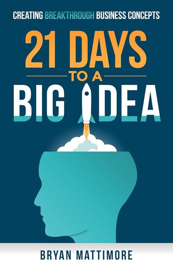 21 Days To A Big Idea Summary Key Points