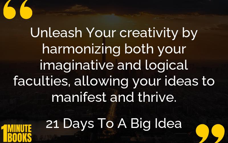 21 Days To A Big Idea Summary Brief Summary