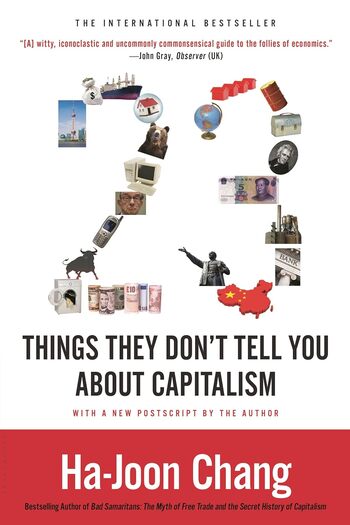 23 Things They Don't Tell You About Capitalism Summary Key Points