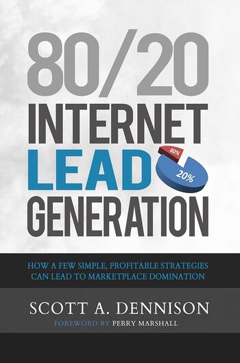 80/20 Internet Lead Generation Summary Key Points