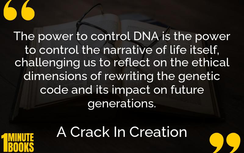 A Crack In Creation Summary Brief Summary