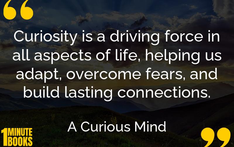 A Curious Mind Summary Brief Summary
