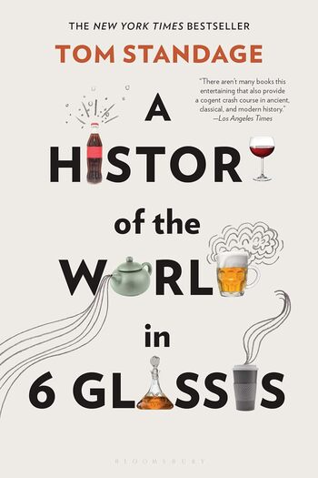 A History Of The World In 6 Glasses Summary Key Points