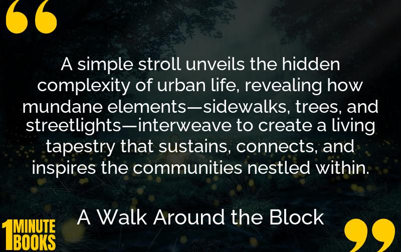 A Walk Around the Block Summary Brief Summary