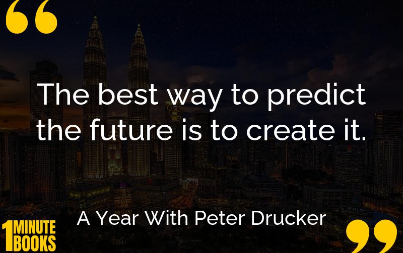 A Year With Peter Drucker Summary Brief Summary