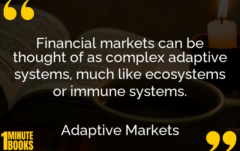 Adaptive Markets Summary Brief Summary