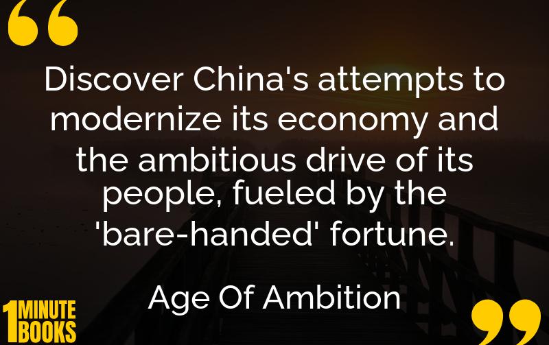 Age Of Ambition Summary Brief Summary