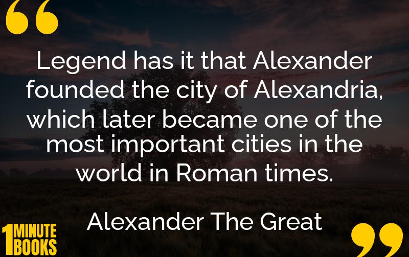 Alexander The Great Summary Brief Summary