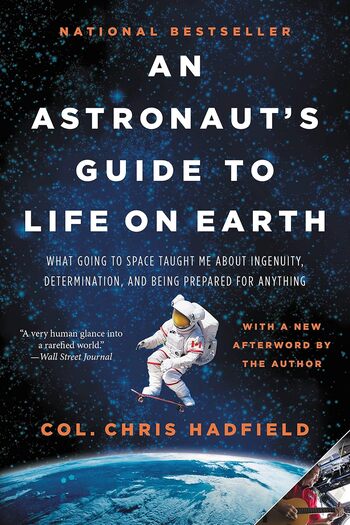 An Astronaut's Guide To Life On Earth Summary Key Points