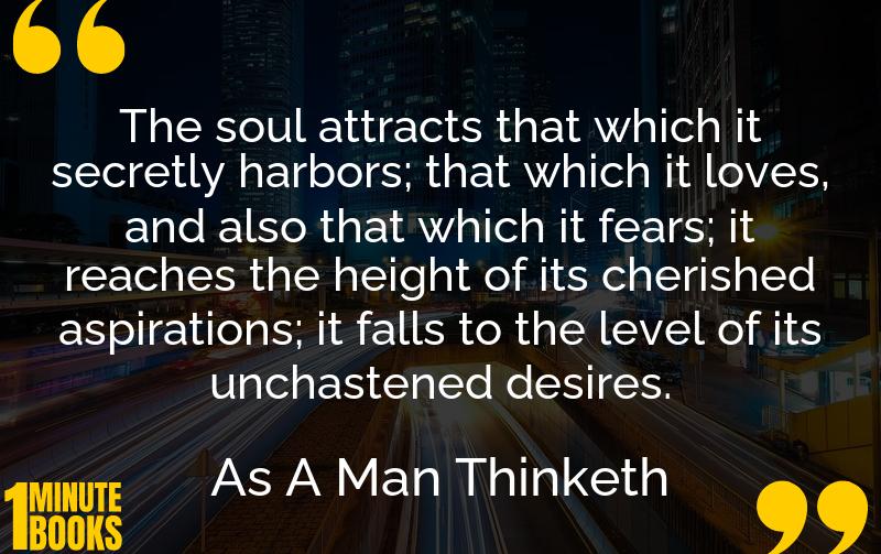 As A Man Thinketh Summary Brief Summary