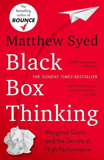 Black Box Thinking Summary Key Points