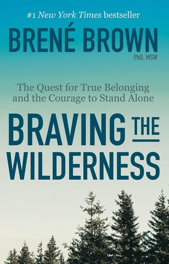 Braving The Wilderness Summary Key Points