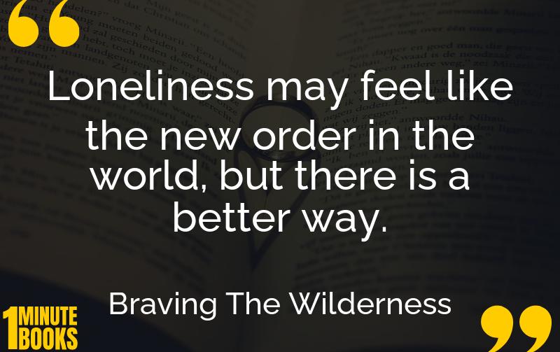 Braving The Wilderness Summary Brief Summary