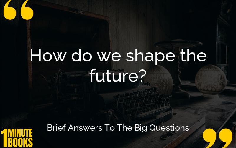 Brief Answers To The Big Questions Summary Brief Summary