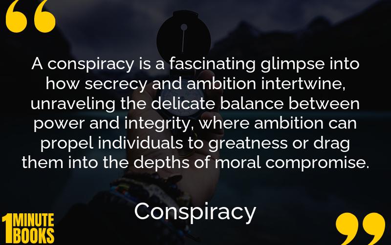 Conspiracy Summary Brief Summary
