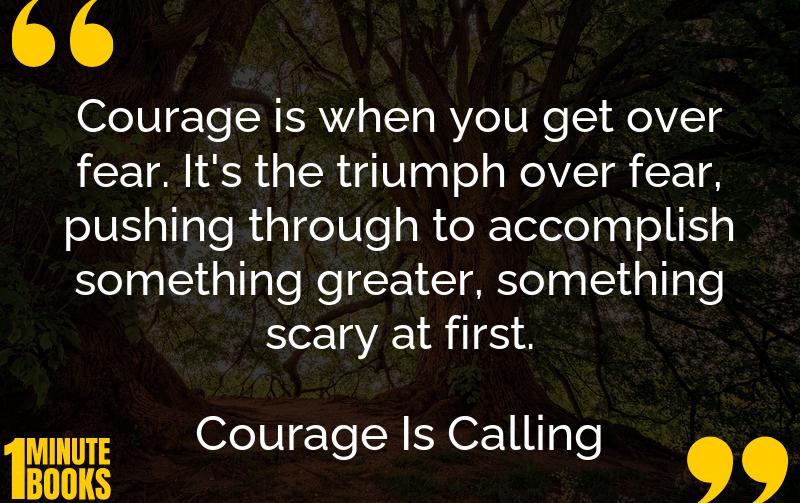 Courage Is Calling Summary Brief Summary