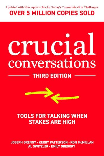 Crucial Conversations Summary Key Points