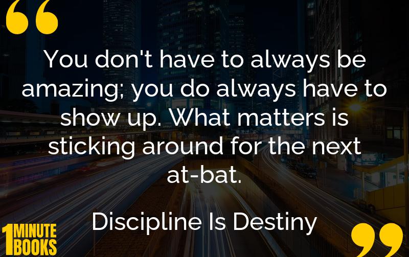 Discipline Is Destiny Summary Brief Summary