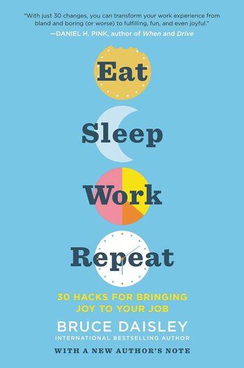 Eat Sleep Work Repeat Summary Key Points