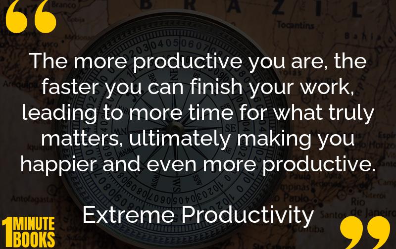 Extreme Productivity Summary Brief Summary