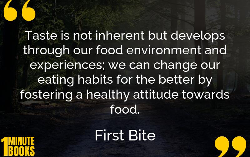 First Bite Summary Brief Summary