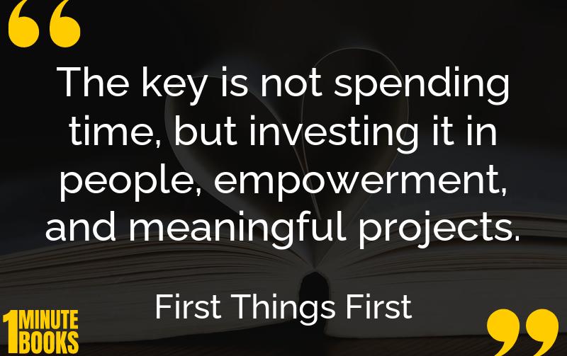 First Things First Summary Brief Summary