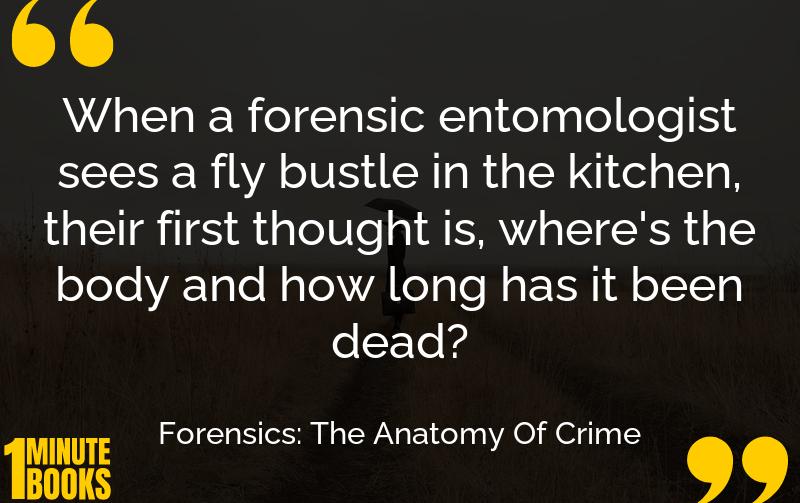 Forensics: The Anatomy Of Crime Summary Brief Summary