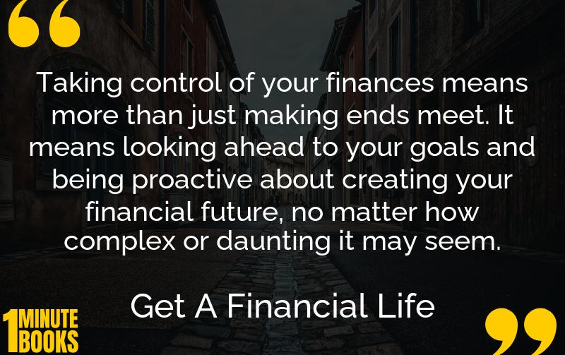 Get A Financial Life Summary Brief Summary