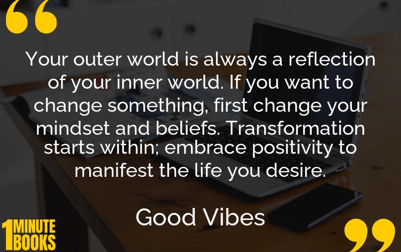 Good Vibes, Good Life Summary Brief Summary