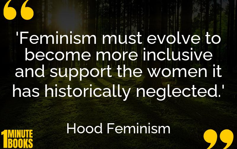 Hood Feminism Summary Brief Summary