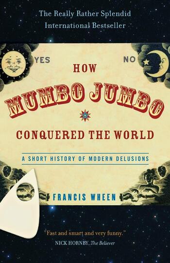 How Mumbo-jumbo Conquered The World Summary Key Points