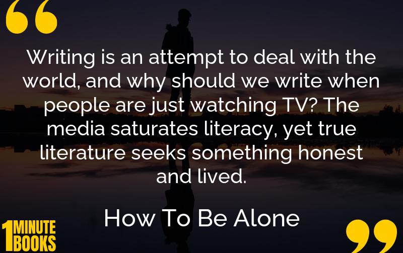 How To Be Alone Summary Brief Summary
