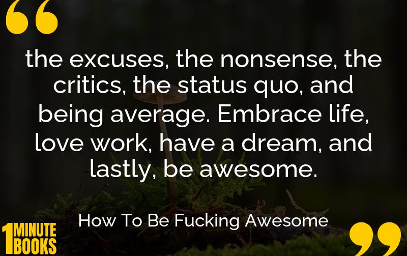 How To Be F*cking Awesome Summary Brief Summary