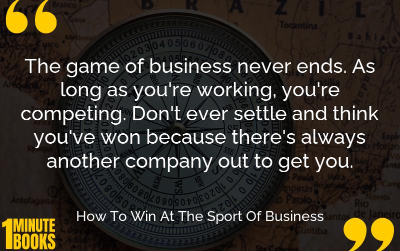 How To Win At The Sport Of Business Summary Brief Summary