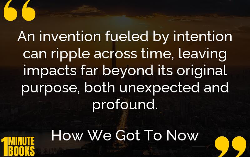 How We Got To Now Summary Brief Summary
