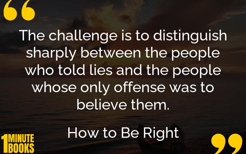 How to Be Right Summary Brief Summary