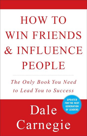 How to Win Friends and Influence People Summary Key Points