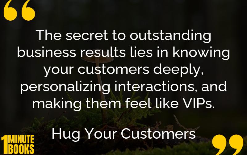 Hug Your Customers Summary Brief Summary