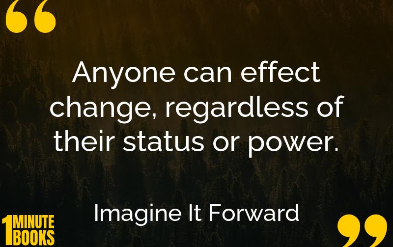 Imagine It Forward Summary Brief Summary