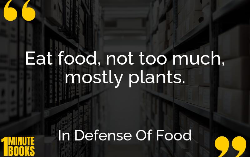 In Defense Of Food Summary Brief Summary