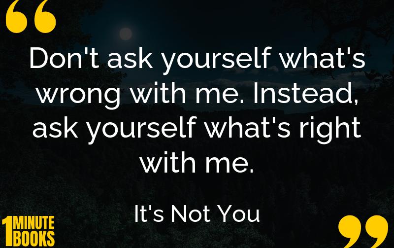It's Not You Summary Brief Summary