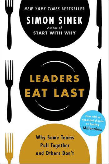 Leaders Eat Last Summary Key Points