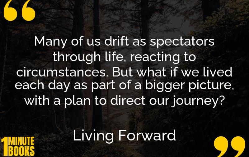 Living Forward Summary Brief Summary