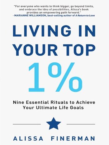 Living In Your Top 1% Summary Key Points