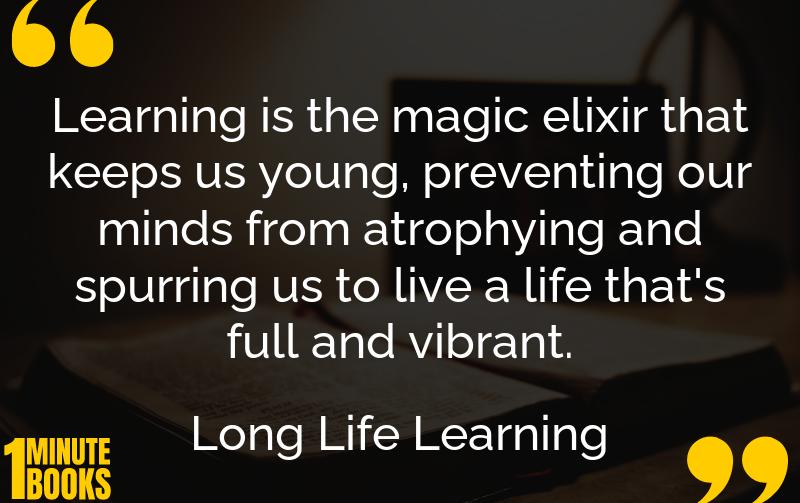 Long Life Learning Summary Brief Summary