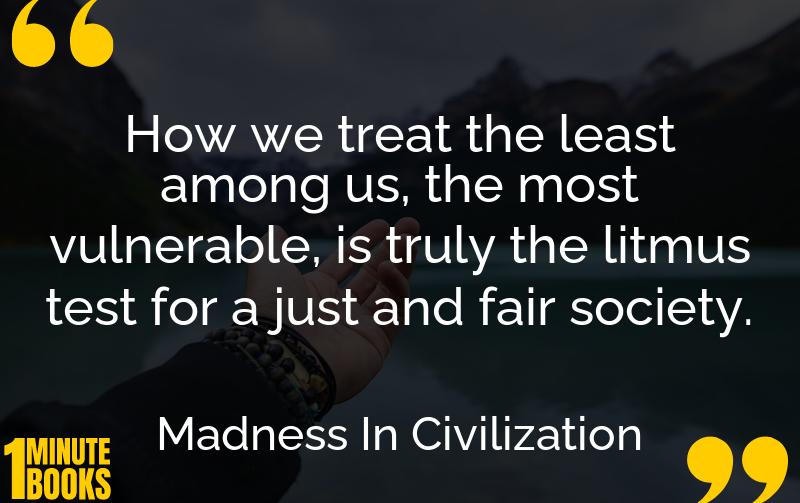 Madness In Civilization Summary Brief Summary