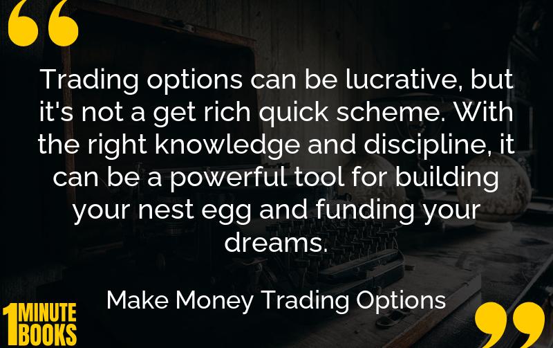 Make Money Trading Options Summary Brief Summary