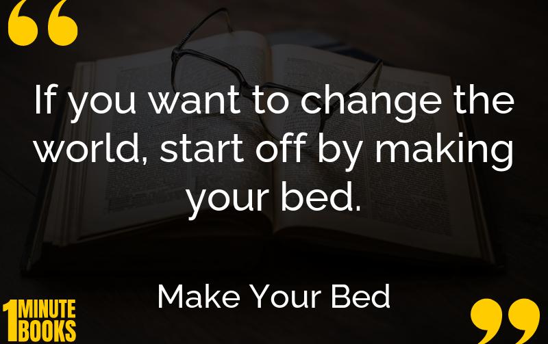 Make Your Bed Summary Brief Summary