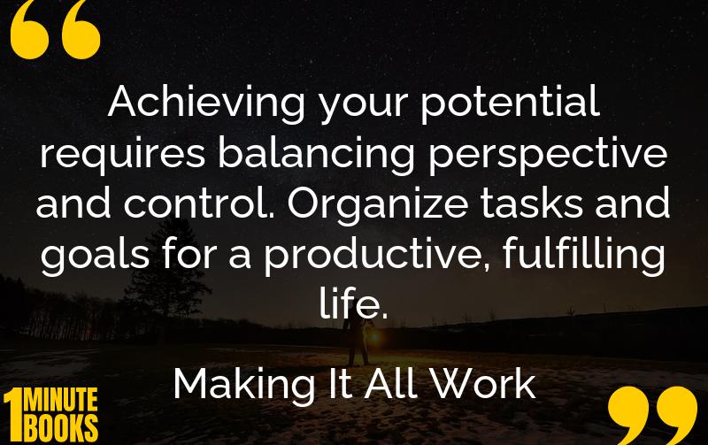 Making It All Work Summary Brief Summary